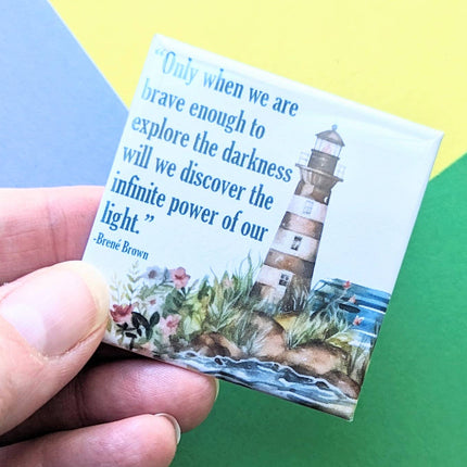 Happy Little Magnet - Lighthouse - Brene Brown Quote: No Packaging