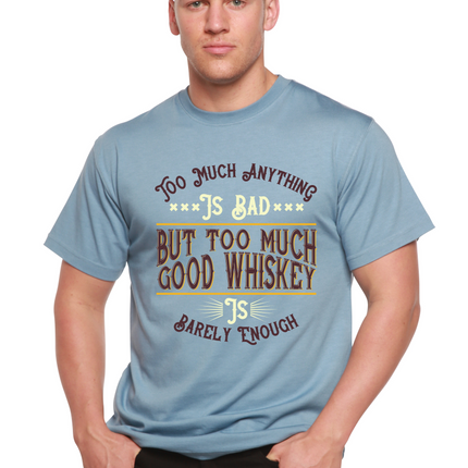 But Too Much Good Whiskey Men's Bamboo Viscose/Organic Cotton Short Sleeve Graphic T-Shirt