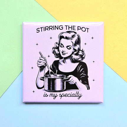Happy Little Magnet - Stirring the Pot is My Specialty: No Packaging