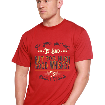 But Too Much Good Whiskey Men's Bamboo Viscose/Organic Cotton Short Sleeve Graphic T-Shirt
