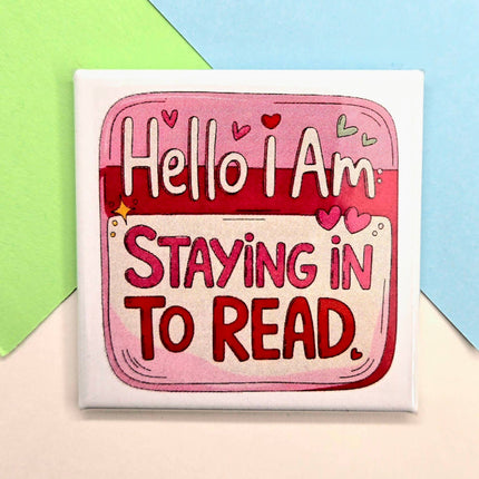Happy Little Magnet - Hello, I'm... Staying in to Read: No Packaging