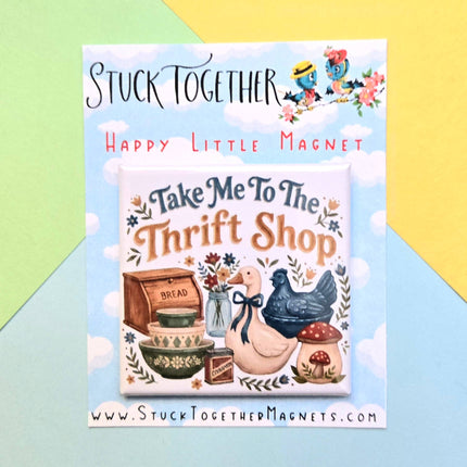 Happy Little Magnet - Take Me to the Thrift Shop: No Packaging