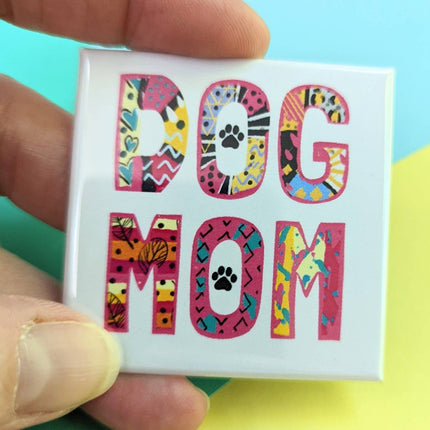 Happy Little Magnet - Dog Mom: No Packaging