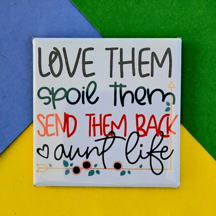 Happy Little Magnet - Aunt Life - 2 Inch Square Magnet: No Packaging