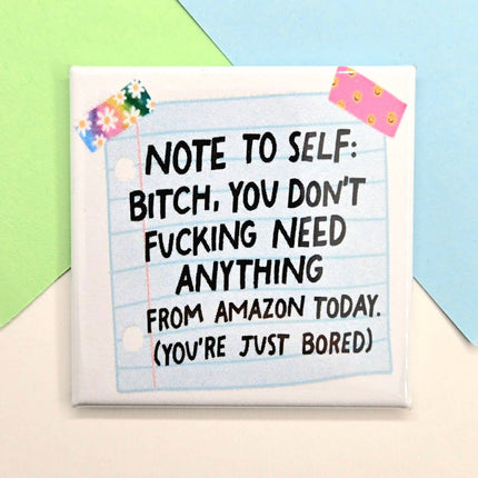 Happy Little Magnet - Note to Self: No Packaging
