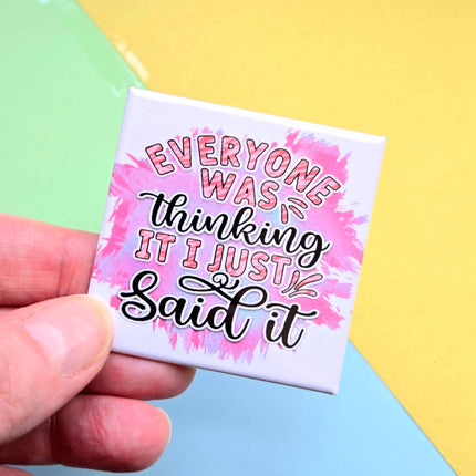 Happy Little Magnet - Everyone Was Thinking It: No Packaging