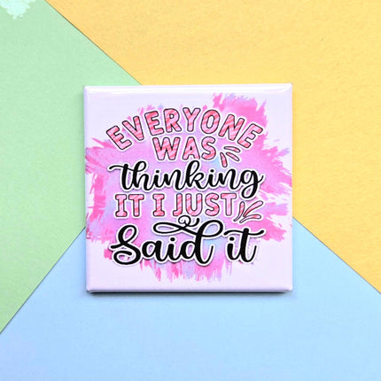 Happy Little Magnet - Everyone Was Thinking It: No Packaging