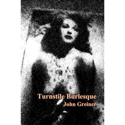 Turnstile Burlesque - Paperback