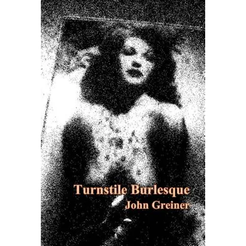 Turnstile Burlesque - Paperback