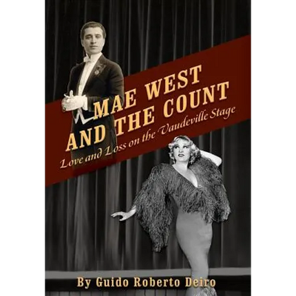 Mae West and the Count: Love and Loss on the Vaudeville Stage - Hardcover