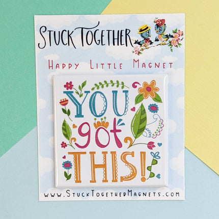 Happy Little Magnet - You Got This: No Packaging