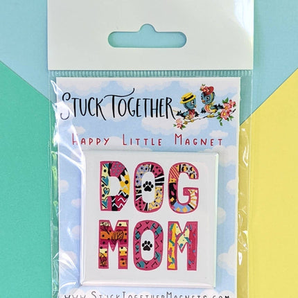 Happy Little Magnet - Dog Mom: No Packaging