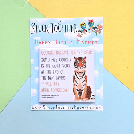 Happy Little Magnet - Courage Doesn't Always Roar: No Packaging
