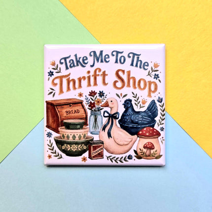 Happy Little Magnet - Take Me to the Thrift Shop: No Packaging