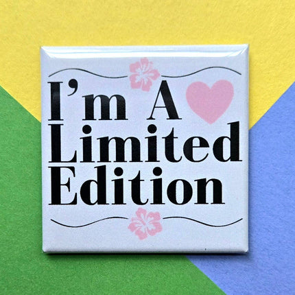 Happy Little Magnet - I'm a Limited Edition: No Packaging