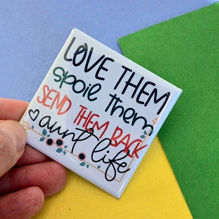 Happy Little Magnet - Aunt Life - 2 Inch Square Magnet: No Packaging