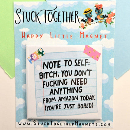 Happy Little Magnet - Note to Self: No Packaging