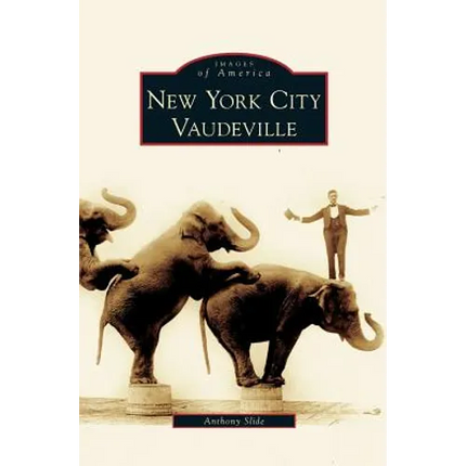 New York City Vaudeville - Hardcover