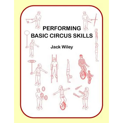 Performing Basic Circus Skills - Paperback